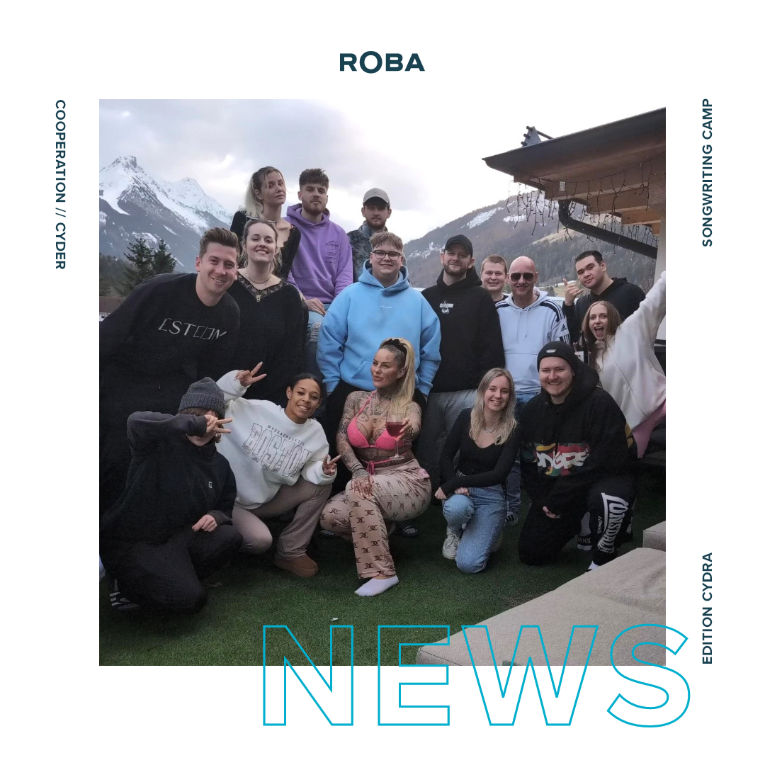 SONG CAMP & PUBLISHING EDITION JV: CYDER x ROBA – ROBA Music Publishing